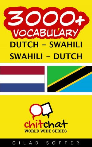 Cover of the book 3000+ Vocabulary Dutch - Swahili by ギラッド作者