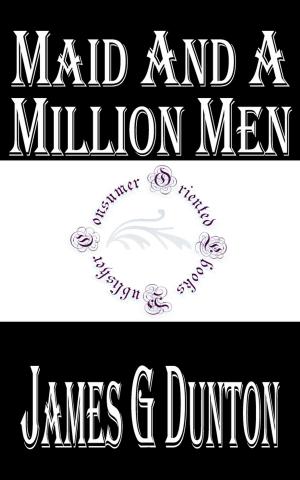 Cover of the book Maid and a Million Men by Baroness Orczy
