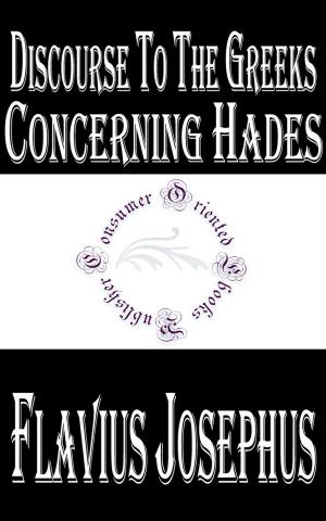 Cover of the book Discourse to The Greeks Concerning Hades by Charles King