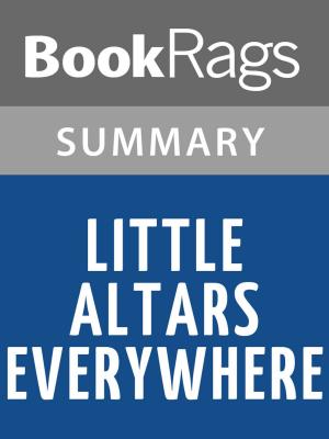 Cover of the book Little Altars Everywhere by Rebecca Wells l Summary & Study Guide by BookRags
