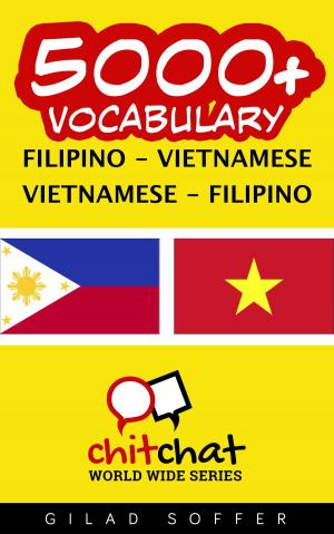 Cover of the book 5000+ Vocabulary Filipino - Vietnamese by ギラッド作者
