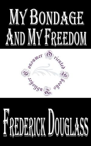 Cover of the book My Bondage and My Freedom by Charles Dickens