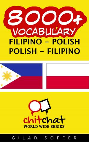 Cover of the book 8000+ Vocabulary Filipino - Polish by John Shapiro