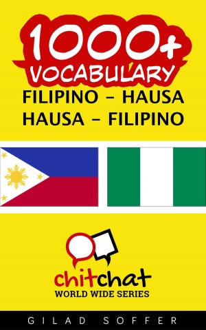 Cover of the book 1000+ Vocabulary Filipino - Hausa by Gilad Soffer