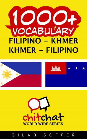 Cover of the book 1000+ Vocabulary Filipino - Khmer by Gilad Soffer
