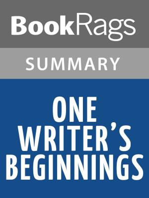 Cover of the book One Writer's Beginnings by Eudora Welty l Summary & Study Guide by Jesús Carazo