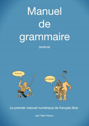 Cover of the book Manuel de grammaire by Randy Kulman, PhD