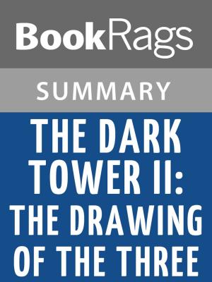 bigCover of the book The Dark Tower II: The Drawing of the Three by Stephen King l Summary & Study Guide by 