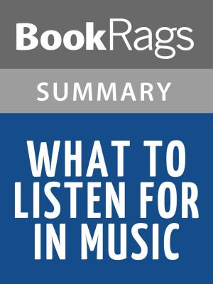 bigCover of the book What to Listen for in Music by Aaron Copland l Summary & Study Guide by 