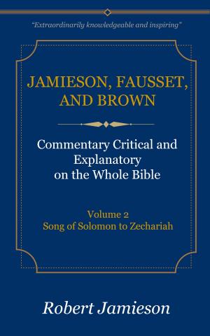Book cover of Jamieson, Fausset, and Brown Commentary on the Whole Bible, Volume 2
