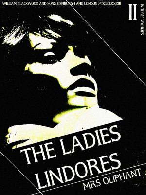 Book cover of The Ladies Lindores, Volume 2 (of 3)