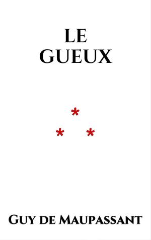 Cover of the book Le Gueux by Guy de Maupassant