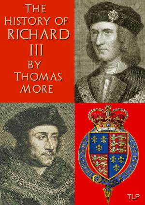 Cover of the book The History of King Richard III by lucie Buissereth
