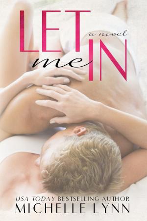 Cover of the book Let Me In by Britney King