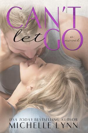 Book cover of Can't Let Go