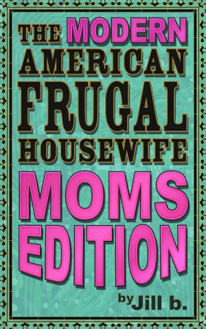 Cover of The Modern American Frugal Housewife Book #3