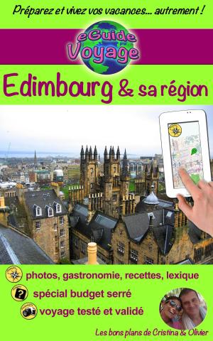 Cover of the book Édimbourg et sa région by Elisa Makunga, David Madsen