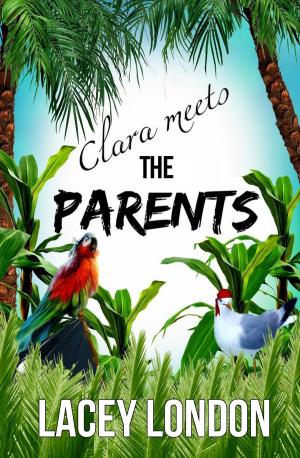 Cover of the book Clara Meets the Parents by JM Nash