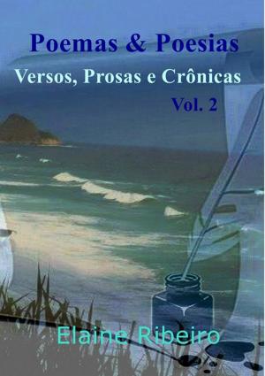 Cover of the book Poemas E Poesias by Claudia Baptistella Oliveira