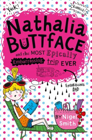 Book cover of Nathalia Buttface and the Most Epically Embarrassing Trip Ever (Nathalia Buttface)