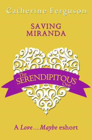 Cover of the book Saving Miranda: A Love...Maybe Valentine eShort by Peter Lerangis