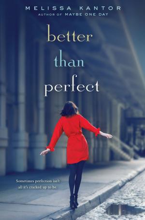 Cover of the book Better Than Perfect by Katrina Leno