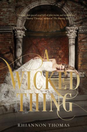 Cover of the book A Wicked Thing by Robison Wells