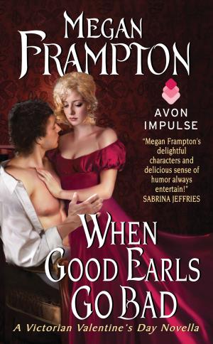 Cover of the book When Good Earls Go Bad by Sophie Jordan