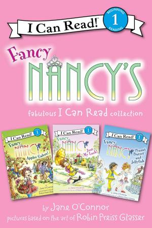 Cover of the book Fancy Nancy's Fabulous I Can Read Collection by James Dean