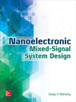 Cover of the book Nanoelectronic Mixed-Signal System Design by Thomas McCarty, Lorraine Daniels, Michael Bremer, Praveen Gupta, John Heisey, Kathleen Mills