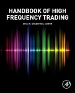 Cover of the book Handbook of High Frequency Trading by Changmin Jiang, Paul Larson, Barry Prentice, David Timothy Duval, Adolf K.Y. Ng