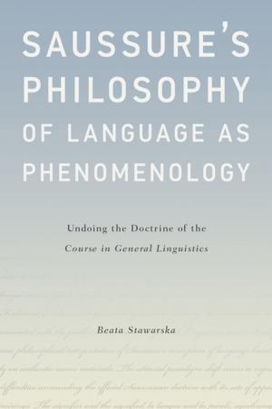 Cover of the book Saussure's Philosophy of Language as Phenomenology by Erin Brannigan