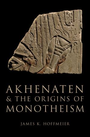 Book cover of Akhenaten and the Origins of Monotheism