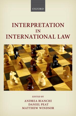 Cover of the book Interpretation in International Law by Melanie Davies, Lisa Webber, Caroline Overton