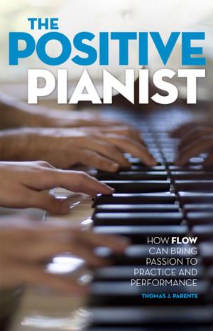 Cover of the book The Positive Pianist by Christian Smith, Kyle Longest, Jonathan Hill, Kari Christoffersen