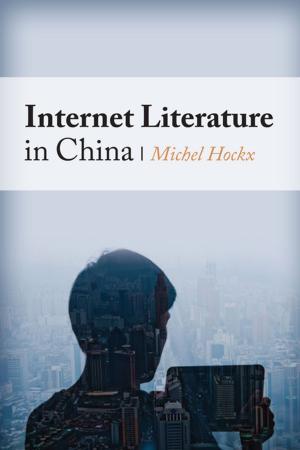 Cover of the book Internet Literature in China by Seth Lerer