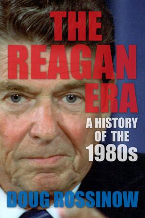 Cover of the book The Reagan Era by David A. Kaplan