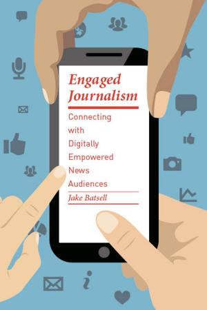 Cover of the book Engaged Journalism by Gayatri Chakravorty Spivak
