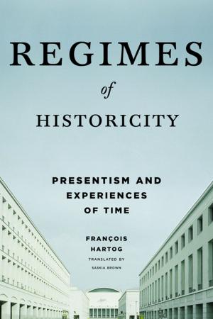 Cover of the book Regimes of Historicity by Markus Dirk Dubber