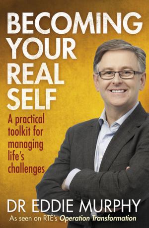Cover of the book Becoming Your Real Self by Anthony King