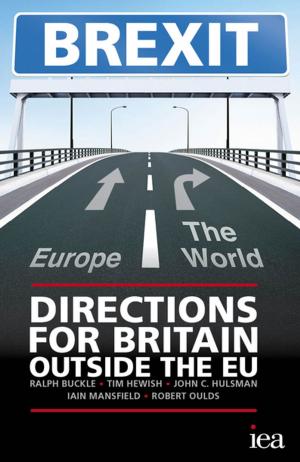 Cover of the book BREXIT: Directions for Britain Outside the EU by John Blundell