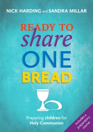 Cover of the book Ready to Share One Bread by Sue Mayfield