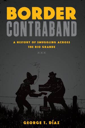 Cover of the book Border Contraband by Vincent F. Rocchio