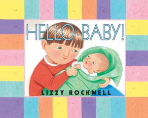 Cover of the book Hello Baby! by Janet Schulman