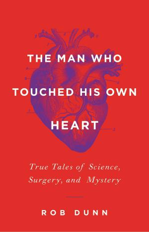 Cover of the book The Man Who Touched His Own Heart by William Manchester