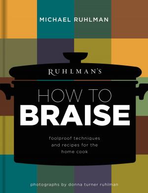 Cover of the book Ruhlman's How to Braise by Lee Goldman, 