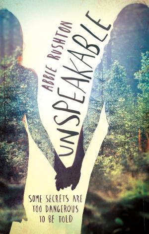 Cover of the book Unspeakable by Sarah Flower