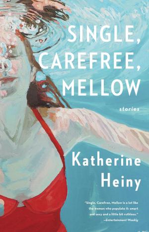 Cover of the book Single, Carefree, Mellow by Joanna Kavenna
