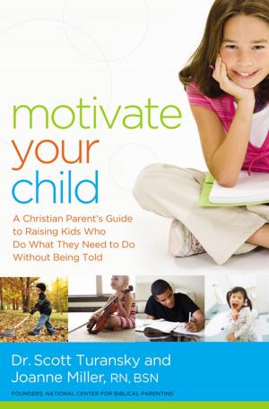 Cover of the book Motivate Your Child by Tim Downs