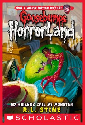 Cover of the book My Friends Call Me Monster (Goosebumps Horrorland #7) by Tracey West
